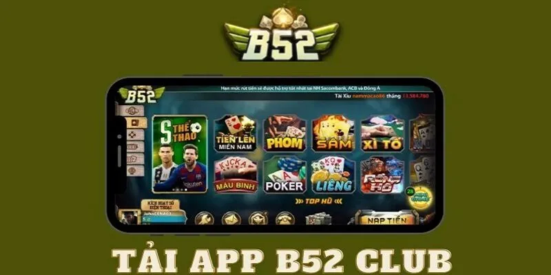 Tải app B52 Club thả ga giải trí